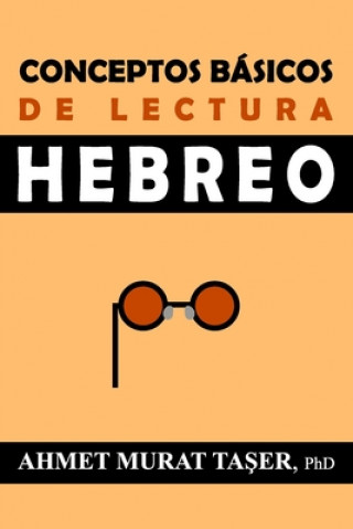 Книга Conceptos Basicos De Lectura Hebreo Taser Ahmet Murat Taser