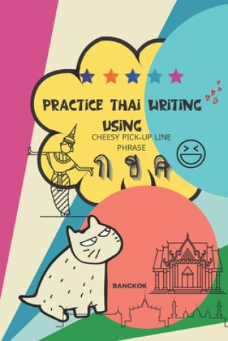 Book Practice Thai Writing Using Cheesy Thai Pick-Up Lines phrase Mapho Adisak Mapho