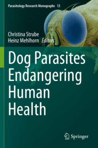 Knjiga Dog Parasites Endangering Human Health Christina Strube