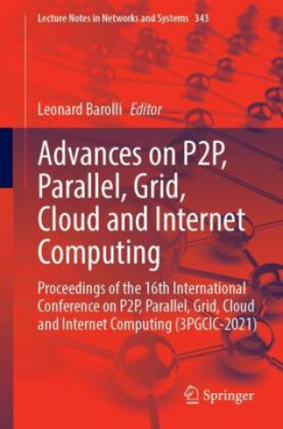Knjiga Advances on P2P, Parallel, Grid, Cloud and Internet Computing Leonard Barolli