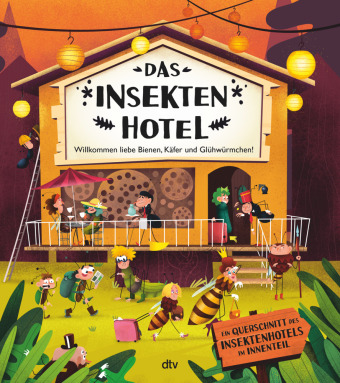 Kniha Das Insektenhotel - Willkommen, liebe Bienen, Käfer und Glühwürmchen Helena Harastová