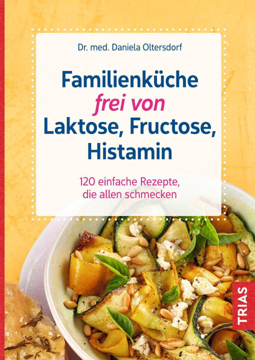 Książka Familienküche frei von Laktose, Fructose, Histamin 