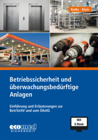 Kniha Betriebssicherheit und überwachungsbedürftige Anlagen inklusive E-Book Helmut A. Klein