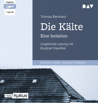 Digitalno Die Kälte. Eine Isolation Burghart Klaußner