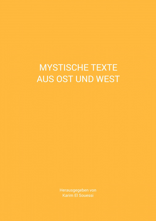 Knjiga Mystische Texte aus Ost und West Karim El Souessi