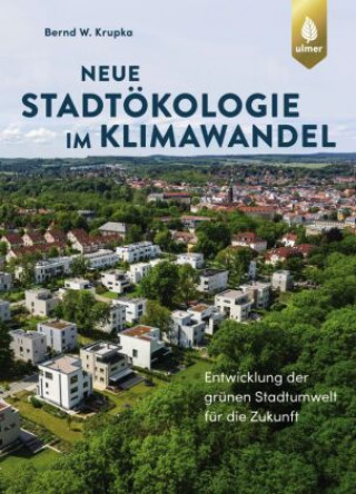 Книга Neue Stadtökologie im Klimawandel 