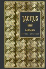 Könyv Germania: Deutsch - Lateinisch Adolf Bacmeister