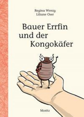 Kniha Bauer Errfin und der Kongokäfer Liliane Oser