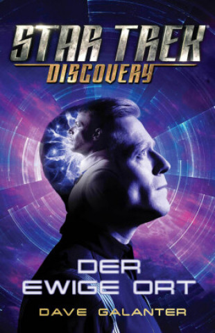 Kniha Star Trek - Discovery: Der ewige Ort Anika Klüver