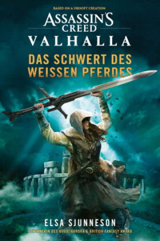 Kniha Assassin's Creed: Valhalla - Das Schwert des weißen Pferdes (Roman) Helga Parmiter