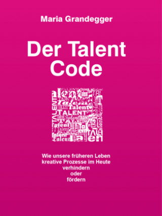 Knjiga Der Talent-Code Maria Grandegger