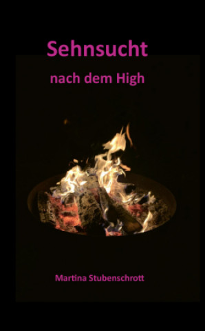 Kniha Sehnsucht nach dem High Martina Stubenschrott