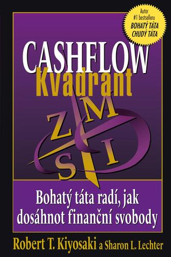 Kniha Cashflow Kvadrant Robert T. Kiyosaki