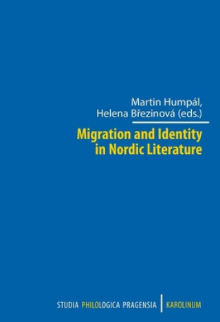 Kniha Migration and Identity in Nordic Literature Martin Humpál