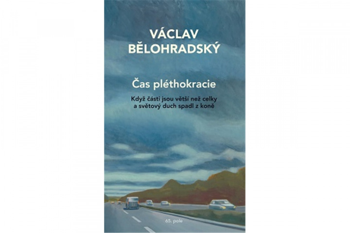 Книга Čas pléthokracie Václav Bělohradský
