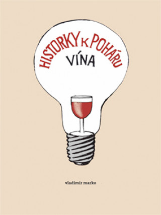 Kniha Historky k poháru vína Vladimír Marko