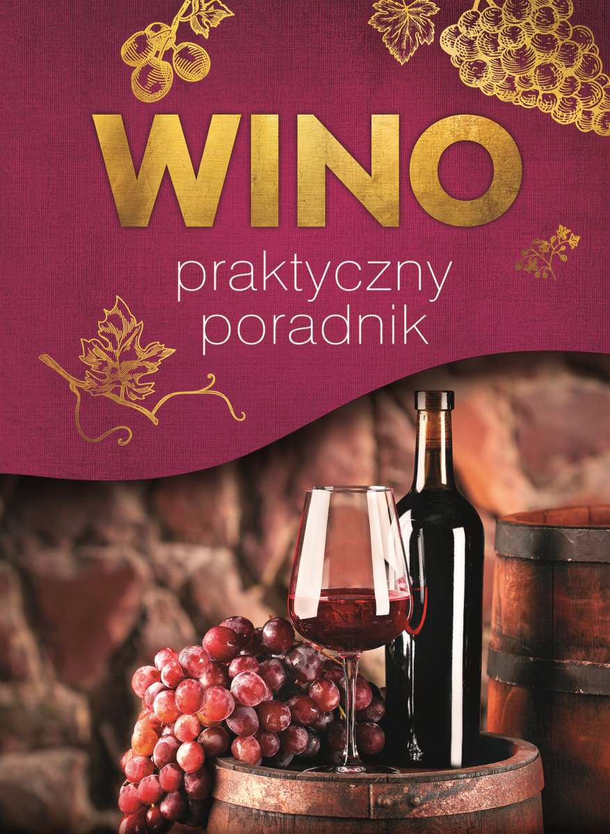 Book Wino. Praktyczny poradnik Marta Szydłowska