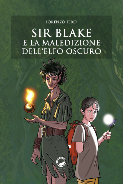 Kniha Sir Blake e la maledizione dell'Elfo Oscuro Lorenzo Iero