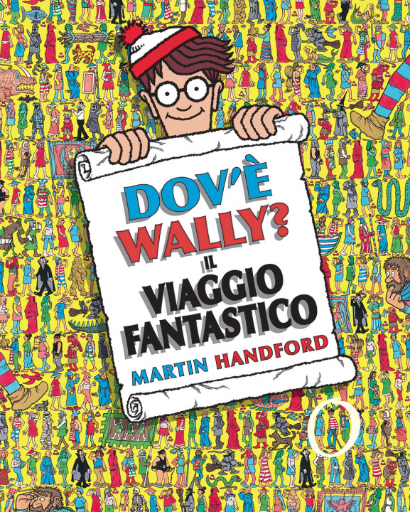 Knjiga Dov'è Wally? Il viaggio fantastico Martin Handford