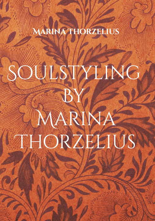 Könyv Soulstyling By Marina Thorzelius 
