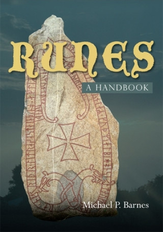 Kniha Runes: a Handbook Michael P. Barnes