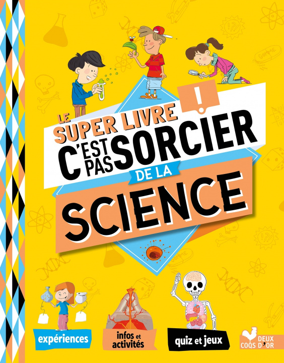 Könyv Le super livre C'est pas sorcier de la science Véronique Schwab