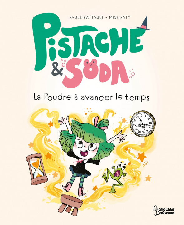 Książka Pistache et Soda - La poudre à avancer le temps Paule Battault