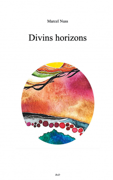 Buch Divins horizons Marcel Nuss