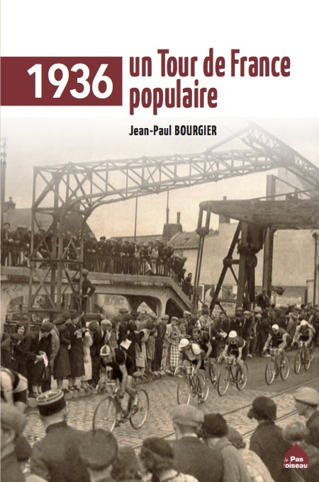 Könyv 1936, un Tour de France populaire Bourgier