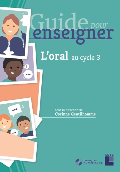 Könyv L'oral au cycle 3 + CD-Rom + téléchargement Corinne Gentilhomme