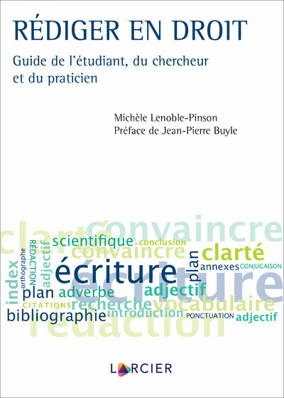 Carte Rédiger en droit Michèle Lenoble-Pinson