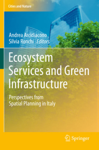 Knjiga Ecosystem Services and Green Infrastructure Andrea Arcidiacono