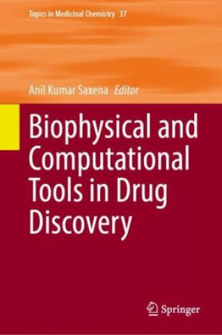 Boek Biophysical and Computational Tools in Drug Discovery Anil Kumar Saxena