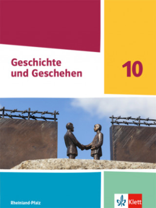 Carte Geschichte und Geschehen 10. Schulbuch Klasse 10. Ausgabe Rheinland-Pfalz Gymnasium 