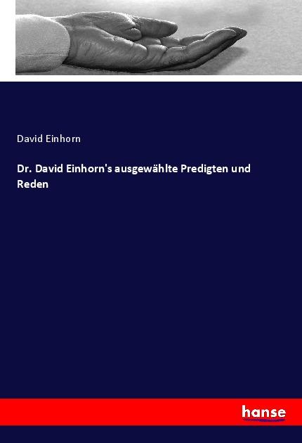 Knjiga Dr. David Einhorn's ausgewahlte Predigten und Reden David Einhorn