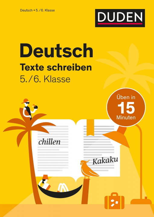 Carte Deutsch in 15 Minuten - Texte schreiben 5./6. Klasse Friederike Ablang