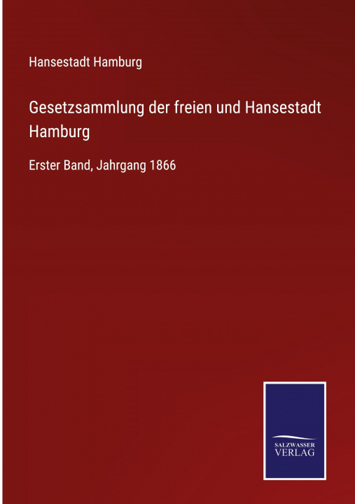 Kniha Gesetzsammlung der freien und Hansestadt Hamburg 