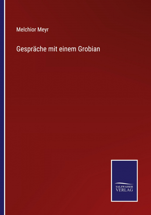 Knjiga Gesprache mit einem Grobian Melchior Meyr