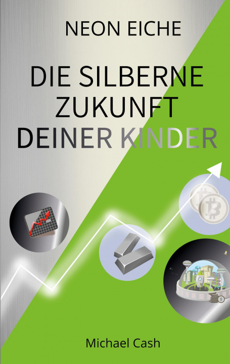 Книга Silberne Zukunft deiner Kinder 