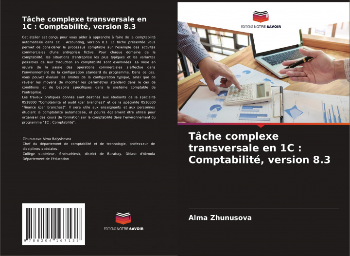 Knjiga Tâche complexe transversale en 1C : Comptabilité, version 8.3 Alma Zhunusova