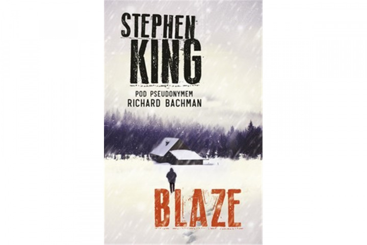 Kniha Blaze King Stephen (Bachman Richard)