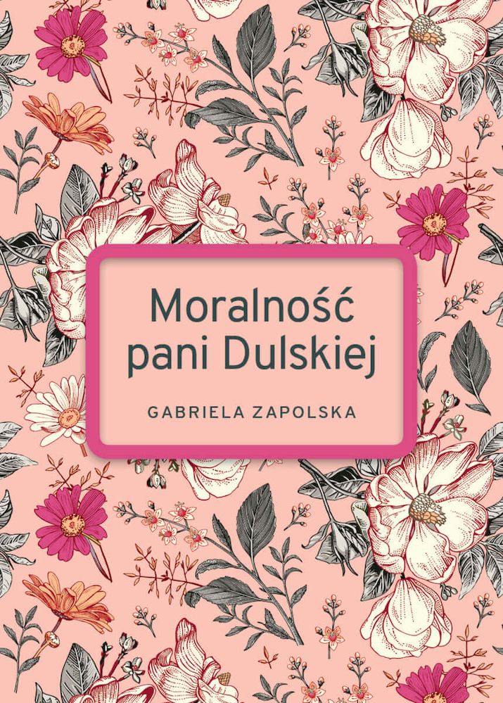 Knjiga Moralność pani Dulskiej wyd. specjalne Gabriela Zapolska