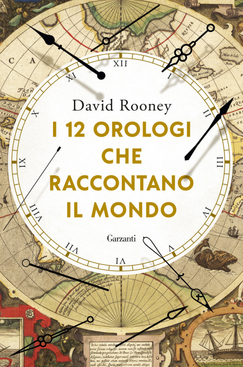 Kniha 12 orologi che raccontano il mondo David Rooney