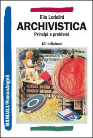Boek Archivistica. Principi e problemi Elio Lodolini