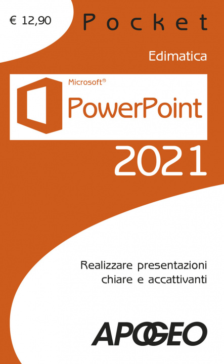 Книга Powerpoint 2021. Realizzare presentazioni chiare e accattivanti 