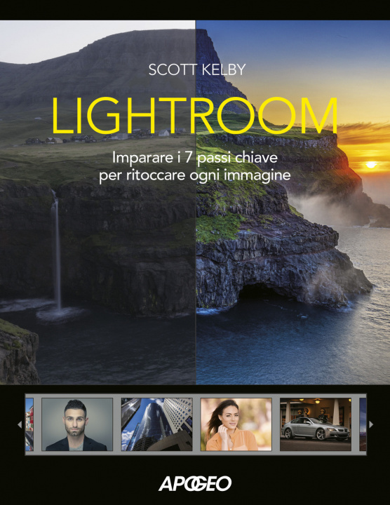 Knjiga Lightroom. Imparare i 7 passi chiave per ritoccare ogni immagine Scott Kelby