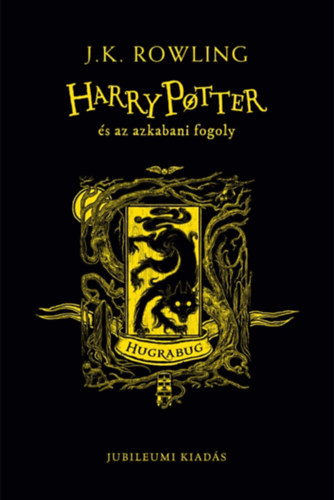 Könyv Harry Potter és az azkabani fogoly - Hugrabug Joanne Rowling
