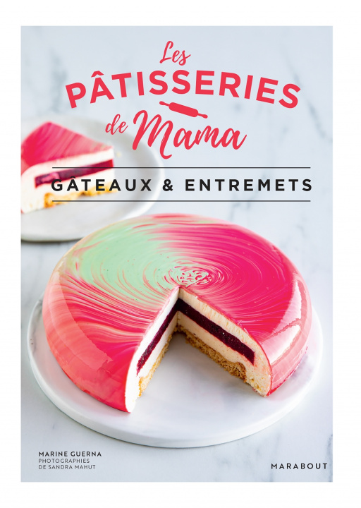 Book Les pâtisseries de Mama - Gâteaux & entremets Les pâtisseries de Mama