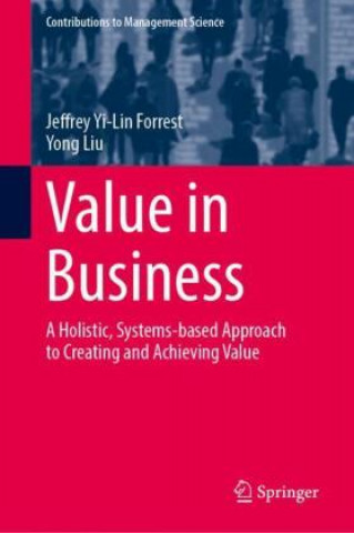Kniha Value in Business Jeffrey Yi-Lin Forrest