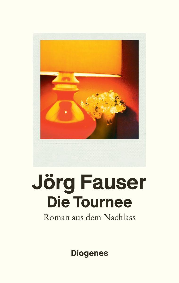 Book Die Tournee Jörg Fauser